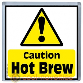 Caution Hot Brew Novelty Health and Safety Coaster