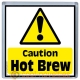 Caution Hot Brew Novelty Health and Safety Coaster