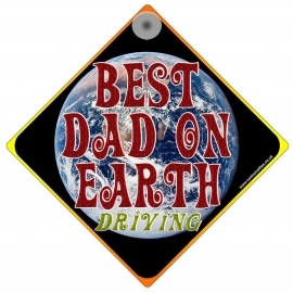Best Dad on Earth Novelty Car Window Sign