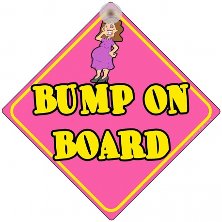 Bump on Board Traditional Novelty Car Window Sign
