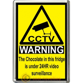 Chocolate Novelty CCTV Warning Sign Fridge Magnet