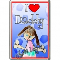 I Love Daddy Personalised from Girl Fridge Magnet