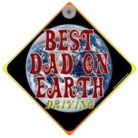 Best Dad on Earth Novelty Car Window Sign
