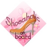 Shoeaholic on Board Novelty Car Window Sign